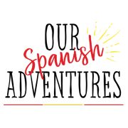 Our Spanish Adventures