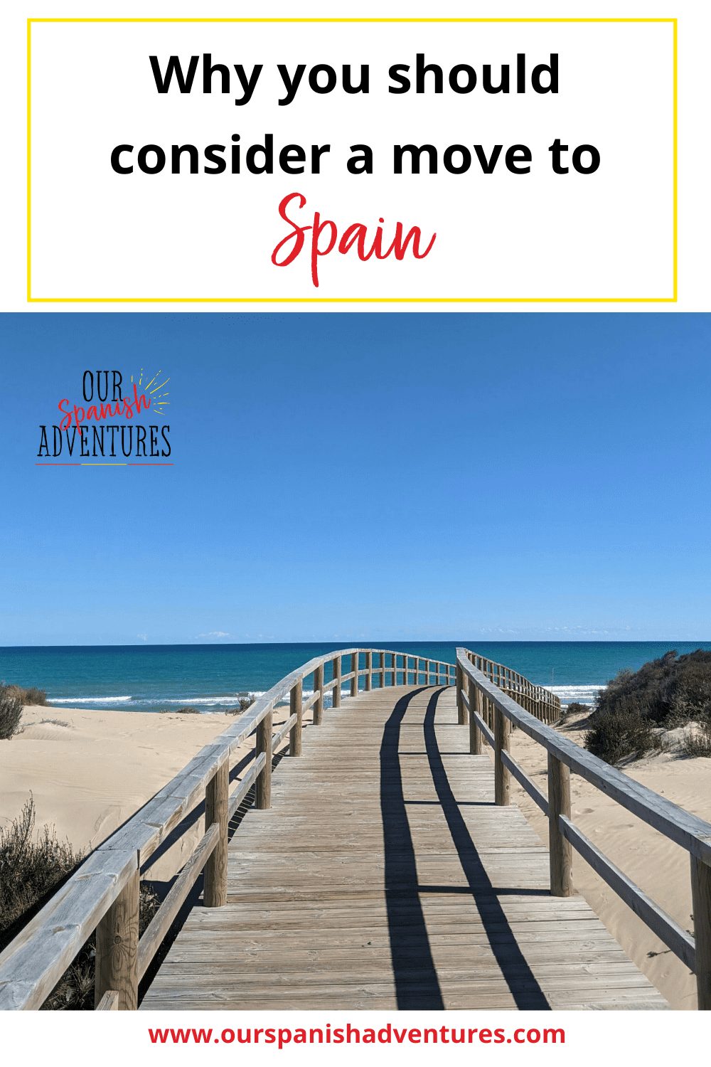 Are you ready for a new life in Spain? | Our Spanish Adventures