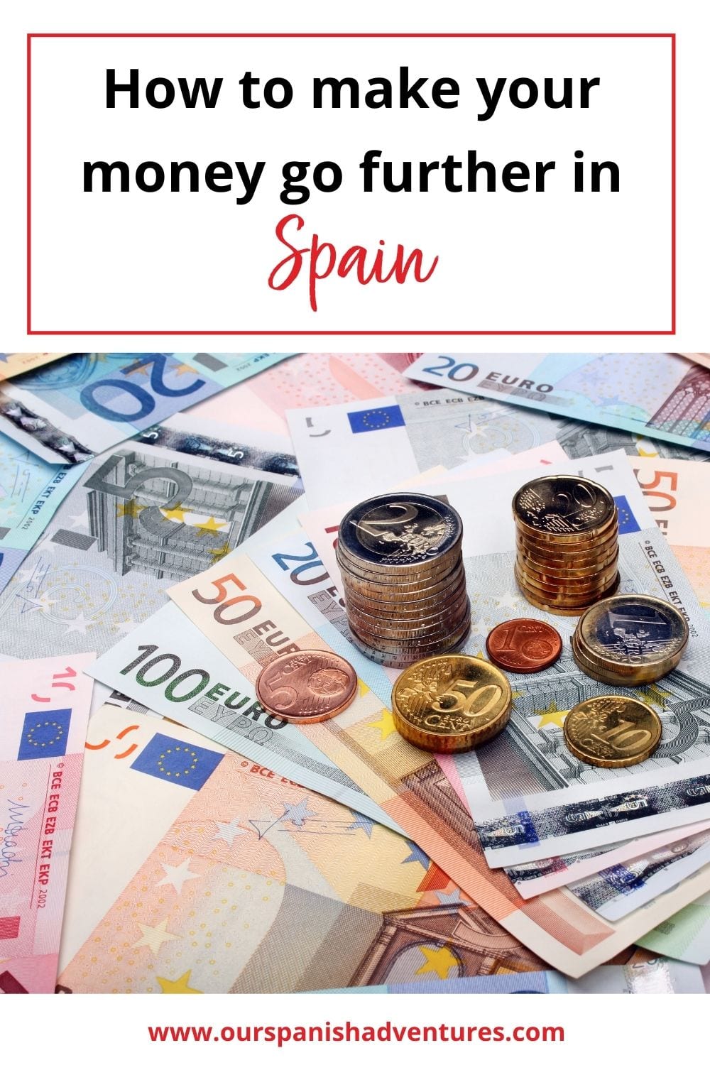 How to make your money go further in Spain | Our Spanish Adventures