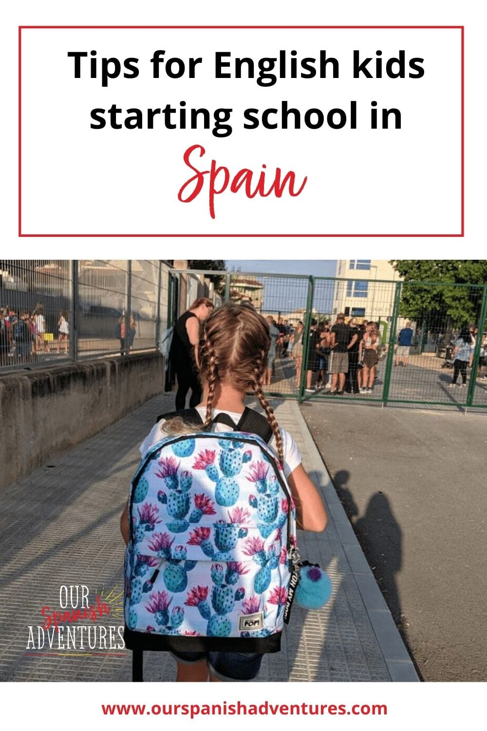 Tips for an English child starting school in Spain | Our Spanish Adventures