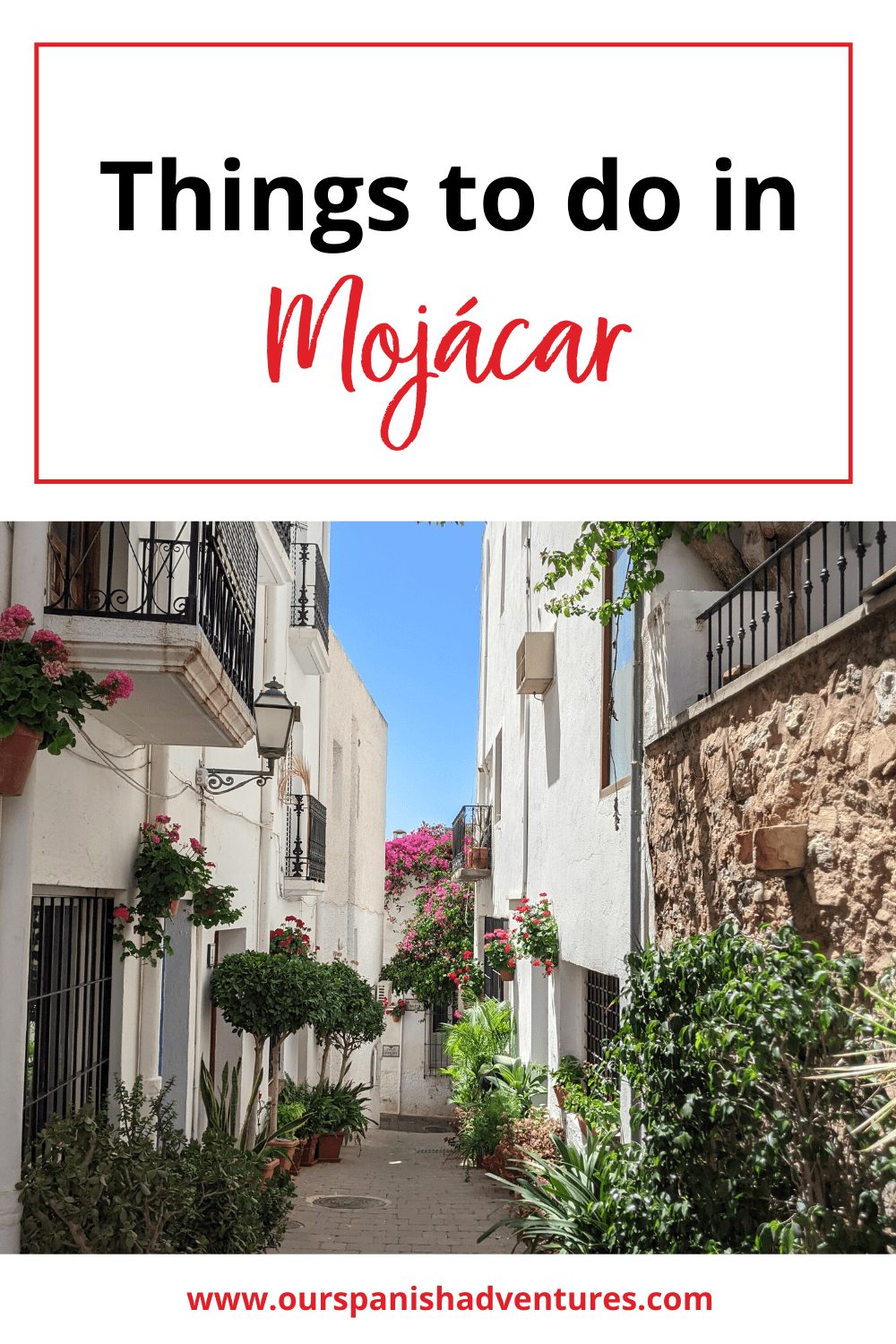 Things to do in Mojácar | Our Spanish Adventures